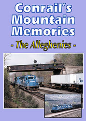 Conrails Mountain Memories The Alleghenies DVD