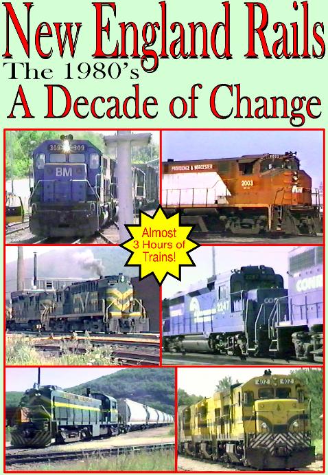 New England Rails the 1980’s Decade of Change DVD
