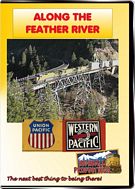 Along the Feather River - BNSF and Union Pacific on former Western Pacific rails