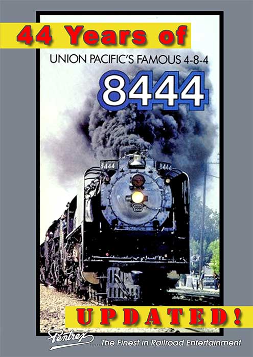 44 Years of Union Pacifics 8444 DVD